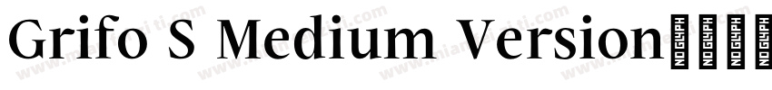 Grifo S Medium Version字体转换